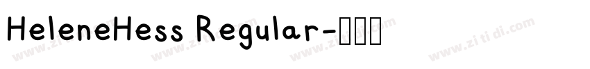 HeleneHess Regular字体转换 HeleneHess Regular字体转换